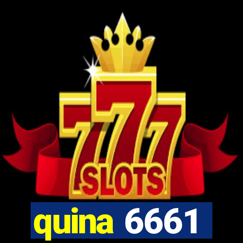 quina 6661